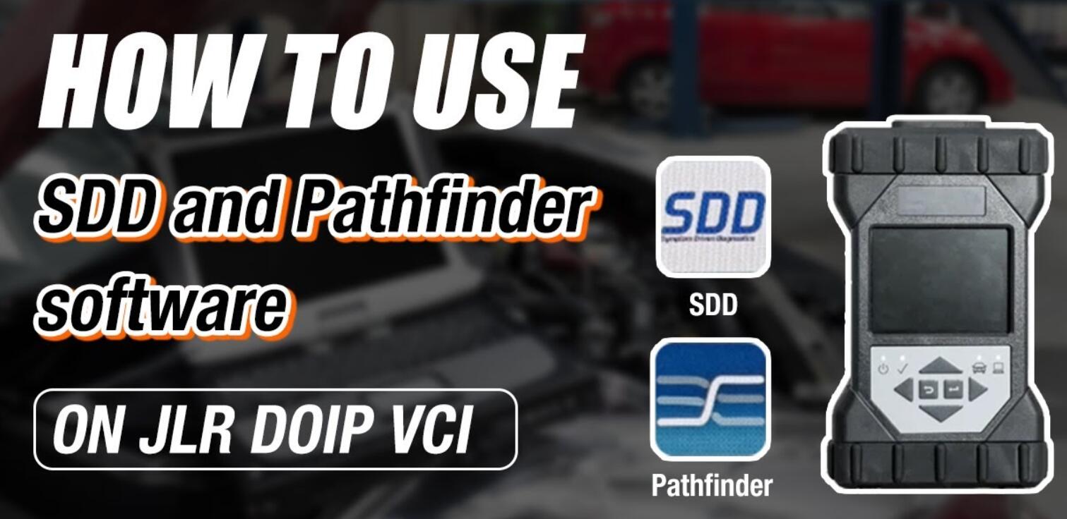 Guide to Using SDD and Pathfinder Software for Jaguar Land Rover ...